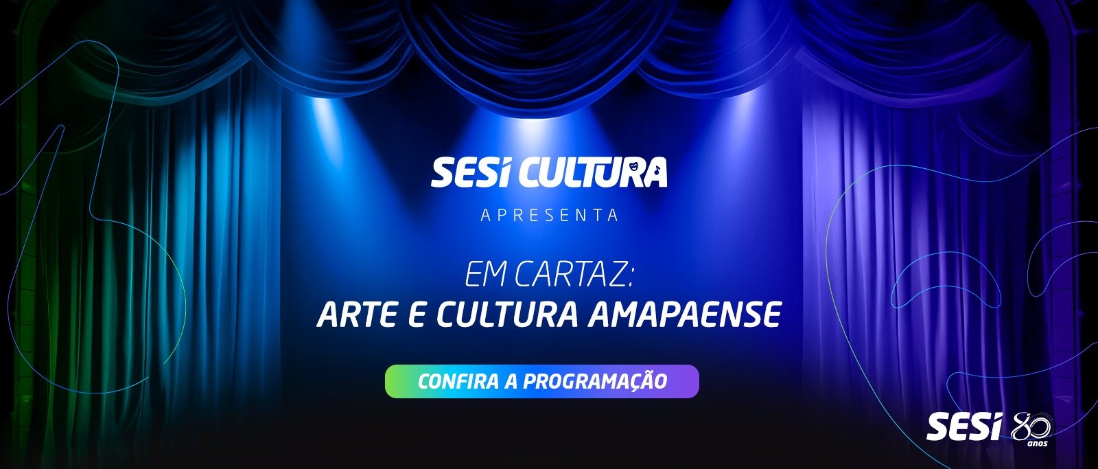 SESI CULTURA - Em cartaz: Arte e Cultura Amapaense