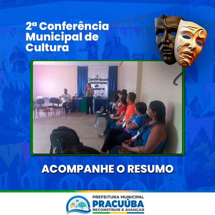 Pracuúba fortalece identidade cultural na 2ª Conferência de Cultura