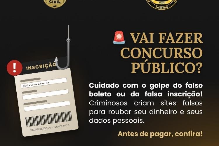 Polícia Civil do Amapá alerta sobre golpe de falta inscrição em concurso público