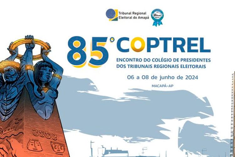 TRE Amapá sedia a 85ª edição do COPTREL